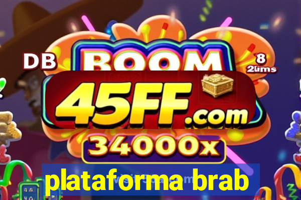 plataforma brab